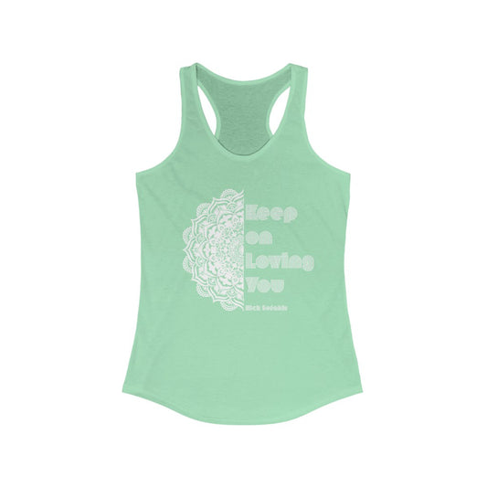 Keep on Loving You Racerback Tank