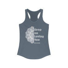Load image into Gallery viewer, Keep on Loving You Racerback Tank
