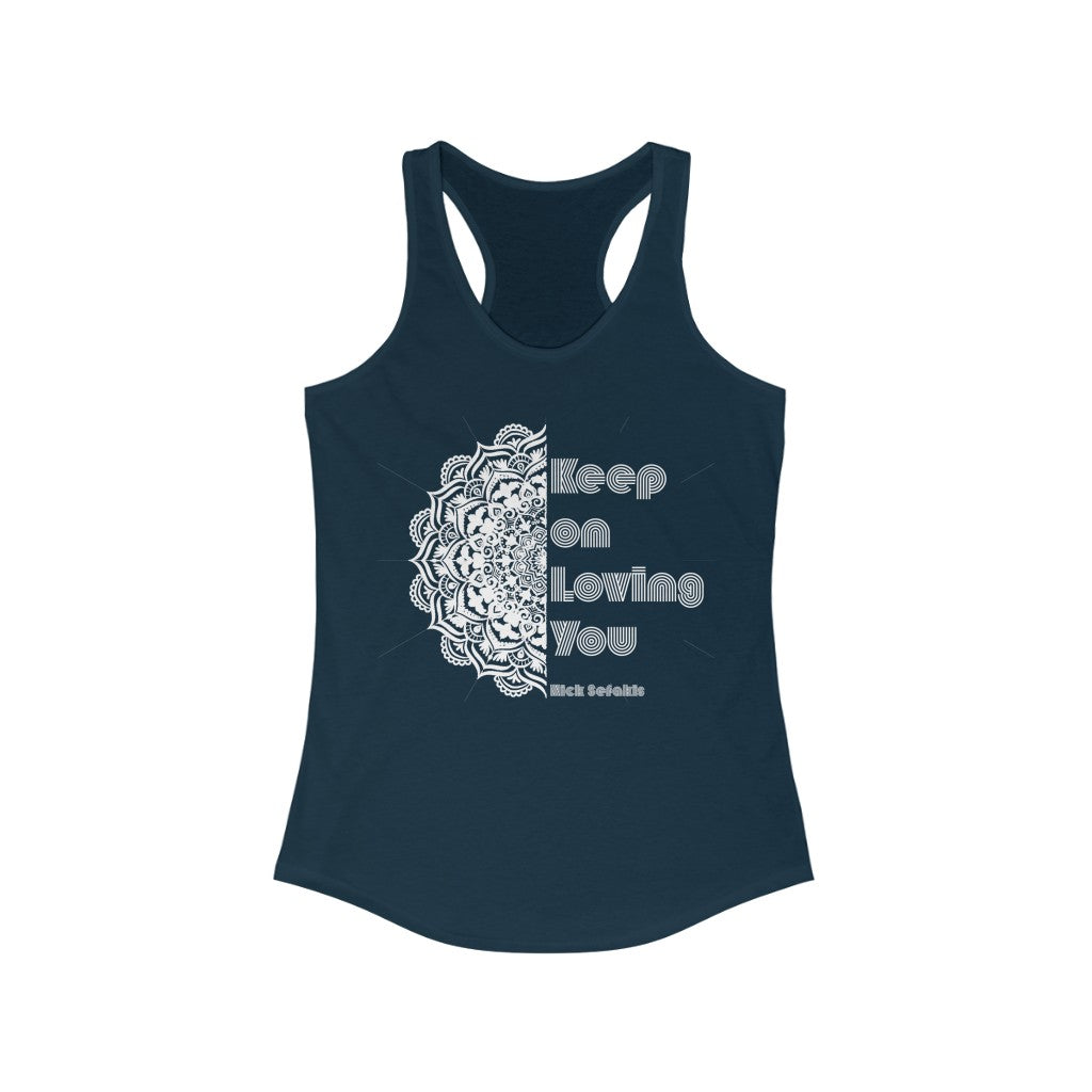 Keep on Loving You Racerback Tank